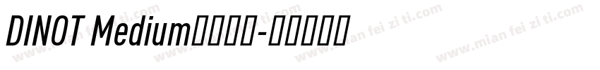 DINOT Medium字体下载字体转换